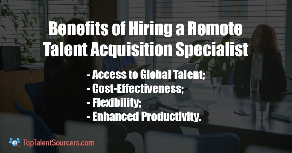 Benefits of Hiring a Remote Talent Acquisition Specialist